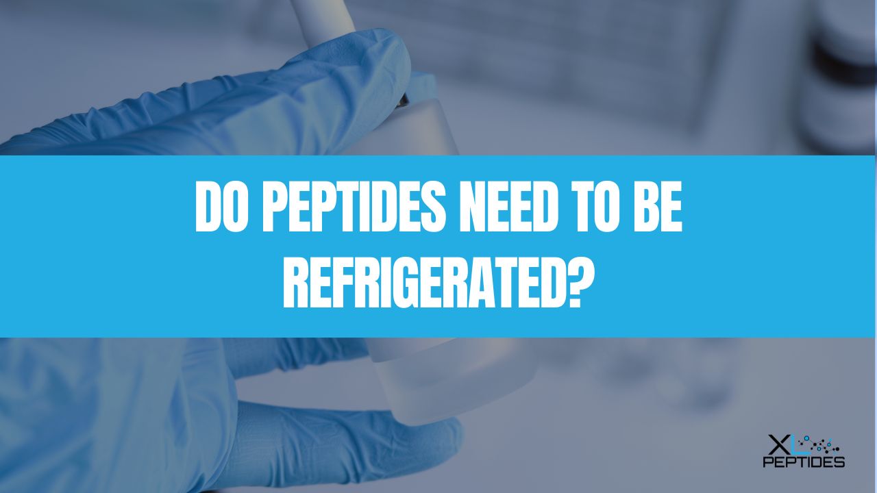 Do Peptides Need to Be Refrigerated